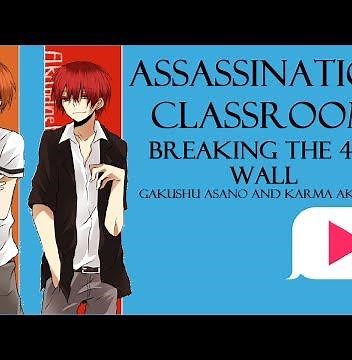 Assassination Classroom: Breaking the 4th Wall | Gakushū Asano and Karma Akabane | Texting Story