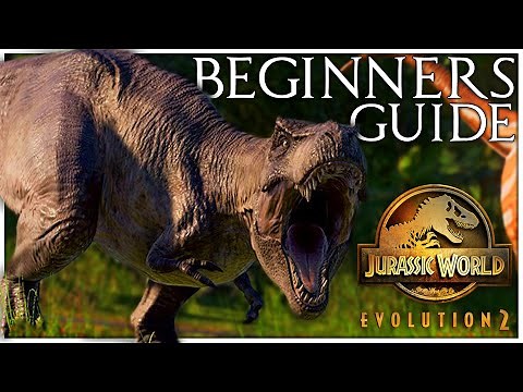 Complete Beginners Guide to Jurassic World Evolution 2