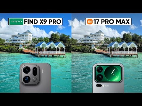 OPPO Find X9 Pro VS Xiaomi 17 Pro Max Live Camera Comparison | Camera Test