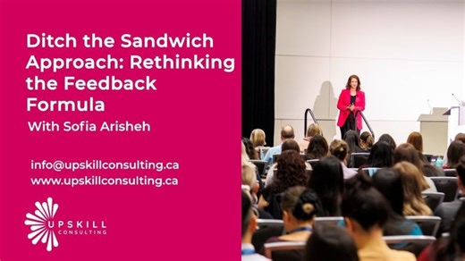 Why the Feedback Sandwich Fails | A Better Way to Give Feedback | Upskill Consulting