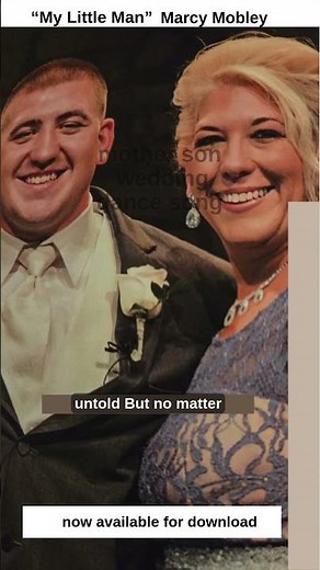 "My Little Man" Mother Son Wedding Dance Song Marcy Mobley Wedding Music For Mother Of The Groom