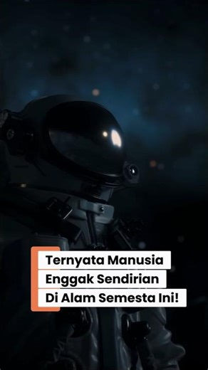 Bagaimana Jika Kita Gak Sendirian di Alam Semesta? Kengerian Dark Forest Theory