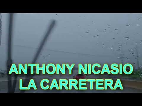 ANTHONY NICASIO LA CARRETERA