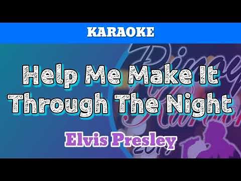 Help Me Make It Through The Night by Elvis Presley (Karaoke)