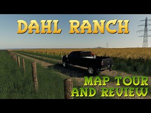Dahl Ranch Map Tour & Review | Farming Simulator 19 [PC/PS4/XB1]