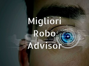 Robo Advisor: Migliori in Italia [Moneyfarm, Fineco, Scalable] Confronto - Rendite Passive