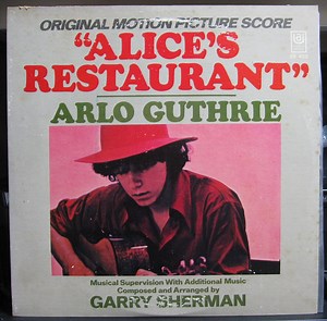 Arlo Guthrie, Garry Sherman - Alice's Restaurant (Original Motion Picture Score)