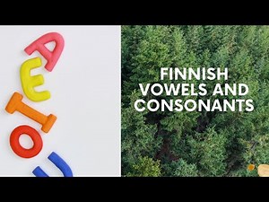 Finnish Vowels and Consonants