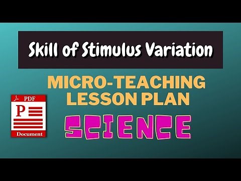 Science - Skill of Stimulus Variation Micro-Teaching Lesson Plan For B.Ed.