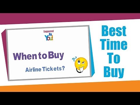 Best Time To Buy Airline Tickets, When To Buy Airline Tickets