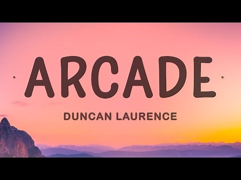 Duncan Laurence - Arcade (Lyrics) ft. FLETCHER