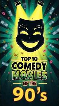 Top 10 Comedy Movies of the 90's