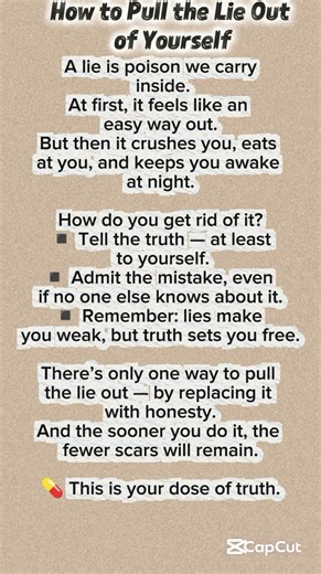 How to Pull the Lie Out of Yourself