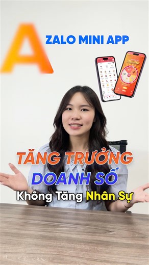 5 comments | ZALO MINI APP - TĂNG TRƯỞNG DOANH SỐ KHÔNG CẦN TĂNG NHÂN...