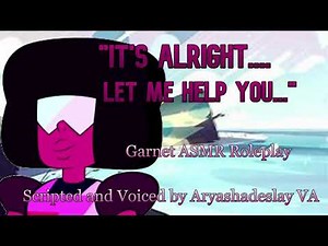 Garnet Helps You Relax: Garnet ASMR Roleplay [F4A] [Steven Universe]