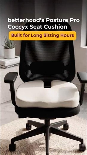 Sitting for Long Hours? Your Tailbone Needs This 🪑 | betterhood Coccyx Seat Cushion