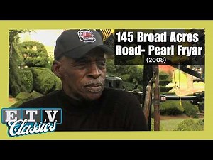 145 Broad Acres Road - Pearl Fryar (2008)