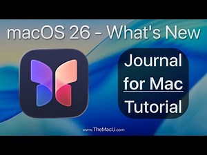 Mac Journal App tutorial - New in macOS 26 Tahoe!