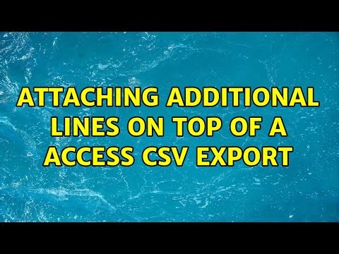 Attaching additional lines on top of a Access CSV export