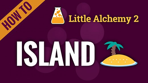 island - Little Alchemy 2 Cheats