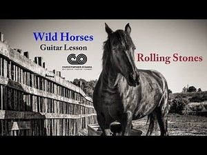 How to play Wild Horses (easy guitar lesson) Standard Tuning