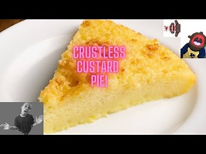 We Created Crustless Custard Pie!!!