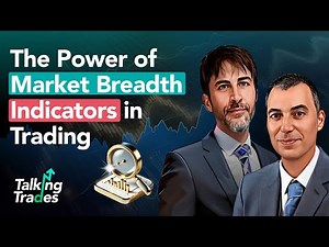 The Power of Market Breadth Indicators in Trading | Talking Trades