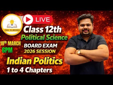 Class 12 Political Science | Ch 1 To 4 Indian Politics | 🔥🔥