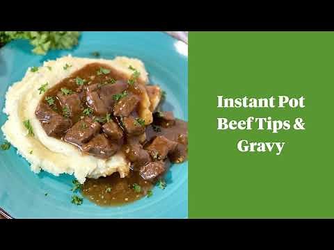 Instant Pot Beef Tips and Gravy