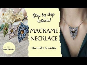 DIY: You can knot this too! Elven-like macrame necklace tutorial