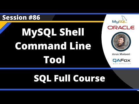 SQL - Part 86 - MySQL Shell Command Line Tool