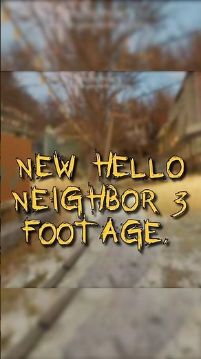 *NEW* Hello Neighbor 3 Gameplay Footage
