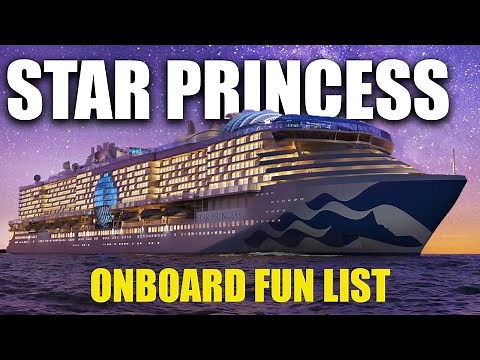 Star Princess | Top 10 Things to Do on Princess Cruises Newest Cruise Ship 2025