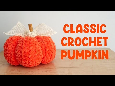Easiest Pumpkin EVER! (Classic Crochet Pumpkin)