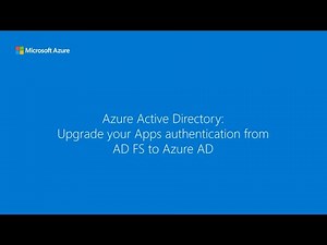 Microsoft Entra ID: How to upgrade your Apps Authentication from ADFS to Microsoft Entra ID