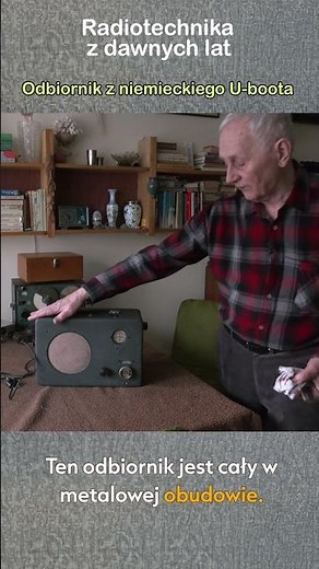 Z kolekcji pana Janka - odbiornik z U-boota