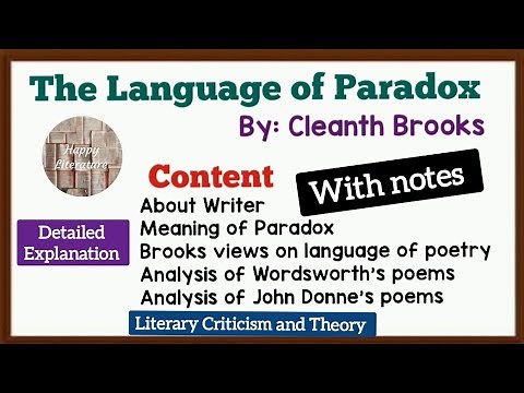 Language of Paradox by Cleanth Brooks/Lecture style video with notes (Literary Criticism and Theory)