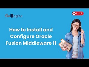 How to Install and Configure Oracle Fusion Middleware 11 | GoLogica