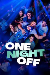 One Night Off - Movie