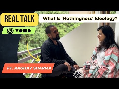 The Boho Haven | Unraveling The Void’s “Nothingness” Ideology With Raghav Sharma | Real Talk EP. 1