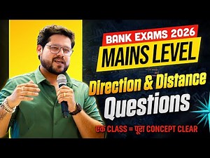 ✅ Direction & Distance Mains Level Ques. | SBI/IBPS/RRB Bank Exams 2026 | Reasoning By Ankush Lamba