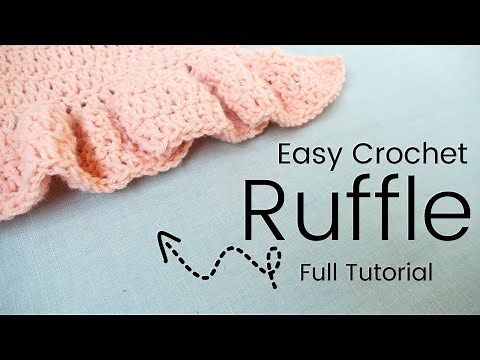 How to crochet a Ruffle the Easy Way (Plus tips and tricks)