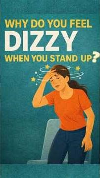 Dizzy When You Stand Up? Your Body Might Be Saying This