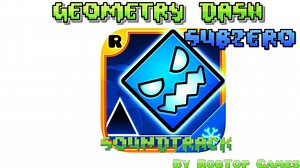 Geometry Dash - Subzero Soundtrack