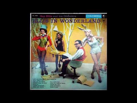 Ray Ellis Orch . - Ellis in wonderland (1957)
