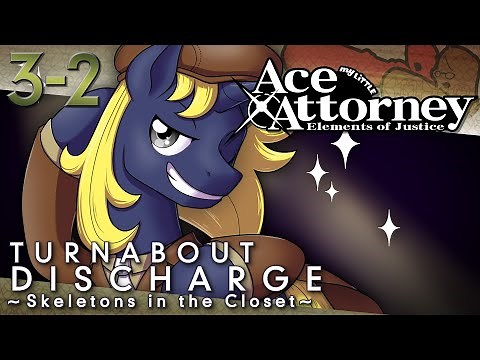 [3-2] Ace Attorney: Elements of Justice ~ Skeletons in the Closet