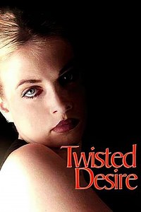 Twisted Desire - Movie