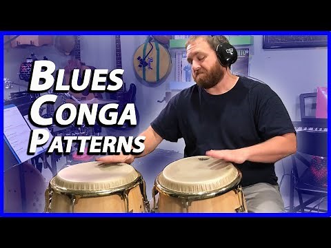 Conga Patterns for Blues Drum Beats