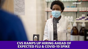 13K views · 14 reactions | CVS ramps up hiring ahead of expected flu & COVID-19 spike. | Yahoo | Facebook