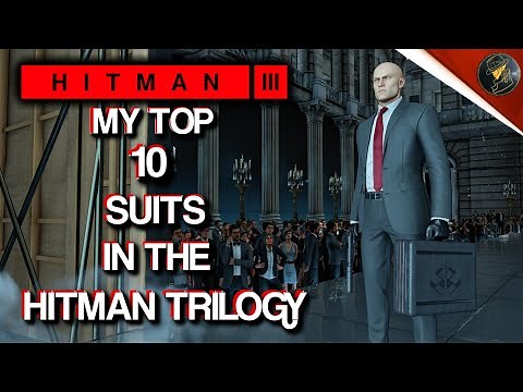 HITMAN 3 | Top 10 Suits in The HITMAN World of Assassination Trilogy
